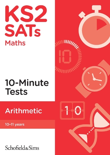 [object Object] «KS2 SATs Arithmetic 10-Minute Tests», авторов Хилари Колл, Schofield & Sims, Стив Миллс - фото №1