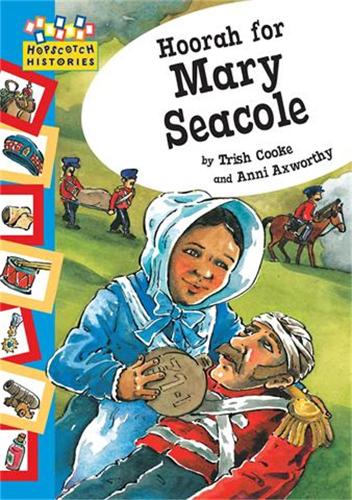 Hopscotch: Histories: Hoorah for Mary Seacole 