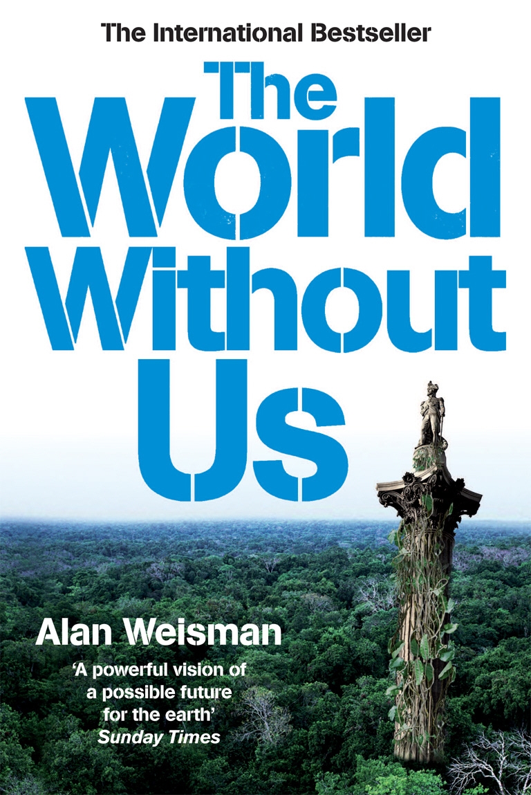 

The World Without Us