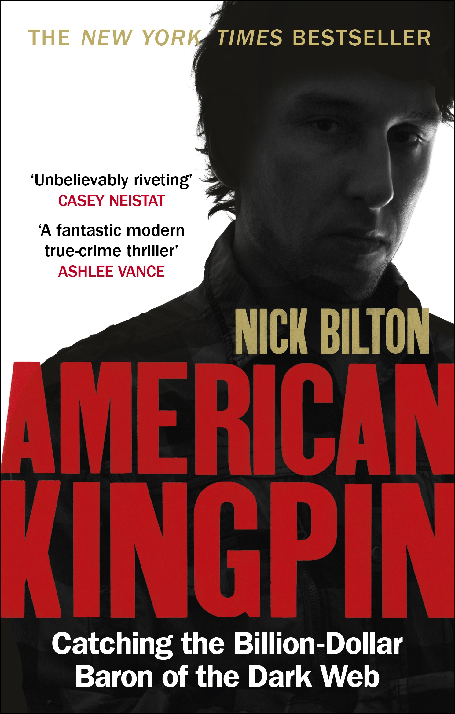 

American Kingpin: Catching the Billion-Dollar Baron of the Dark Web
