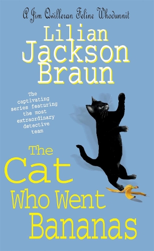 The Cat Who Went Bananas (The Cat Who… Mysteries, Book 27) 