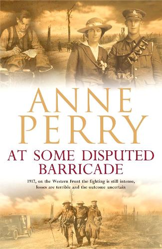 At Some Disputed Barricade (World War I Sequence, Novel 4) 