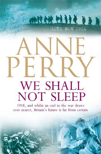 We Shall Not Sleep (World War I Series, Novel 5) 