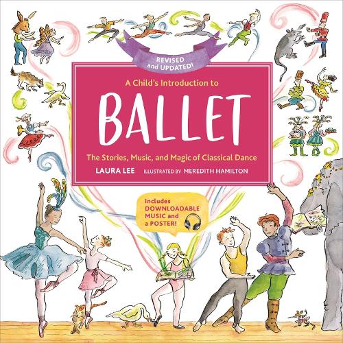 A Child`s Introduction to Ballet (Revised and Updated) 