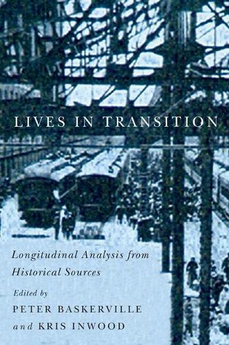 [object Object] «Lives in Transition: Longitudinal Analysis from Historical Sources», авторов Крис Инвуд, Питер Баскервиль - фото №1