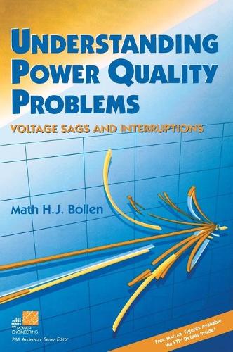 [object Object] «Understanding Power Quality Problems: Voltage Sags and Interruptions», автор Мат Х. Дж. Боллен - фото №1