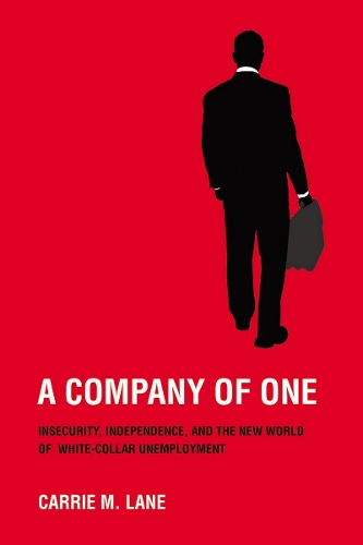 洋書 Fending Off Forgetfulness: Eena Job Книга «A Company of One: Insecurity, Independence, and the New