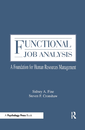 [object Object] «Functional Job Analysis: A Foundation for Human Resources Management», авторов Сидни А. Файн, Стивен Ф. Кроншоу - фото №1