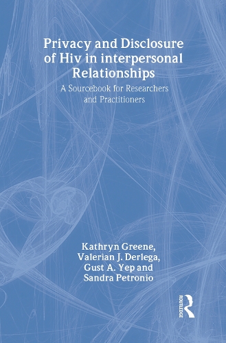 [object Object] «Privacy and Disclosure of Hiv in interpersonal Relationships: A Sourcebook for Researchers and Practitioners», авторов Густ А. Йеп, Кэтрин Грин, Сандра Петронио, Валериан Дж. Дерлега - фото №1