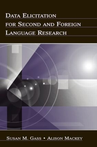 [object Object] «Data Elicitation for Second and Foreign Language Research», автор Сьюзен М. Гасс - фото №1