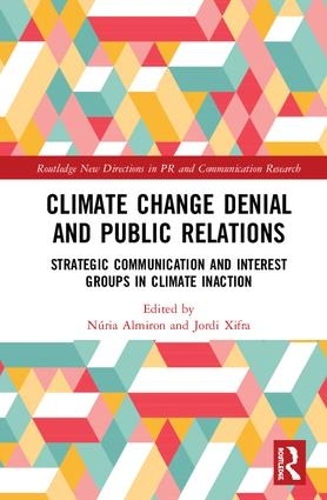 [object Object] «Climate Change Denial and Public Relations: Strategic communication and interest groups in climate inaction» - фото №1