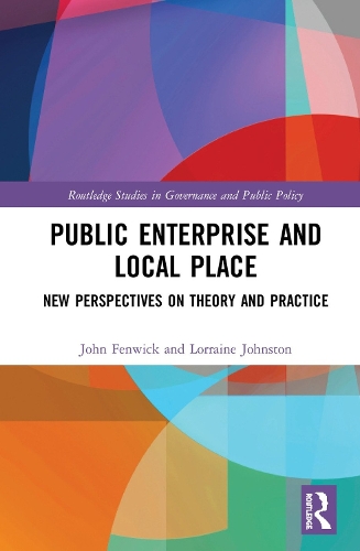 [object Object] «Public Enterprise and Local Place: New Perspectives on Theory and Practice», авторов Джон Фенвик, Лоррейн Джонстон - фото №1