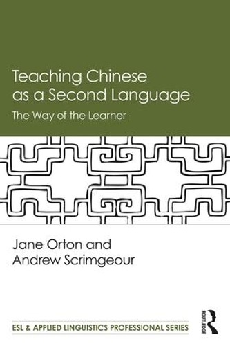 [object Object] «Teaching Chinese as a Second Language: The Way of the Learner», авторов Эндрю Скримджор, Джейн Ортон - фото №1