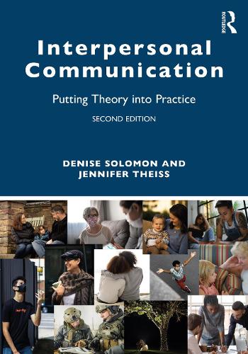 [object Object] «Interpersonal Communication: Putting Theory into Practice», авторів Деніз Соломон, Дженніфер Тайсс - фото №1