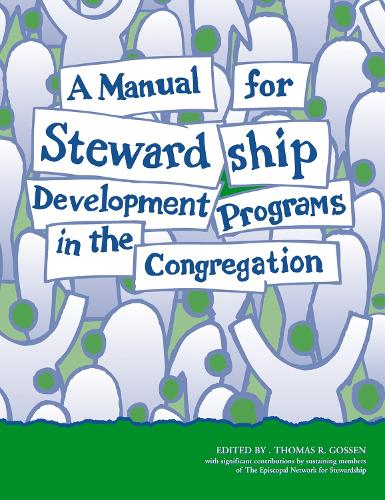 

A Manual for Stewardship Development Programs in the Congregation