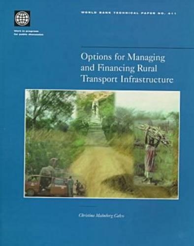 

Options for Managing and Financing Rural Transport Infrastructure