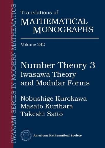 

Number Theory 3: Iwasawa Theory and Modular Forms