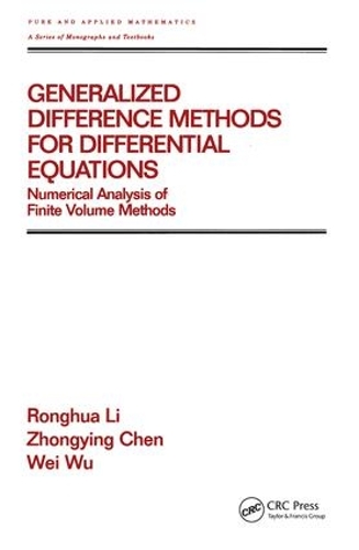 [object Object] «Generalized Difference Methods for Differential Equations: Numerical Analysis of Finite Volume Methods», авторов Ронхуа Ли, Вэй Ву, Чжунъин Чэнь - фото №1