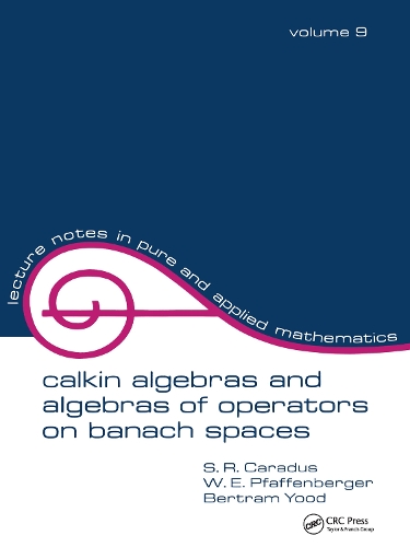 [object Object] «Calkin Algebras and Algebras of Operators on Banach Spaces», авторов Бертрам Туд, С.Р. Карадус, У.Э. Пфаффенбергер - фото №1