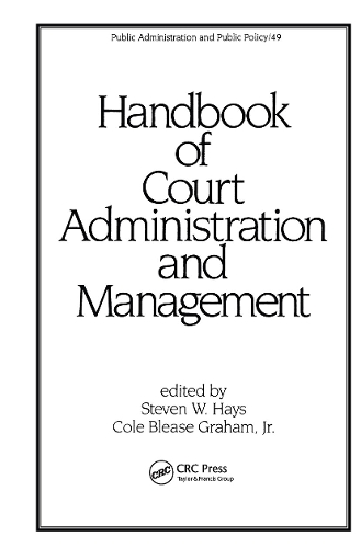 [object Object] «Handbook of Court Administration and Management», авторов Коул Блейз Грэм-младший, Стивен В. Хейс - фото №1