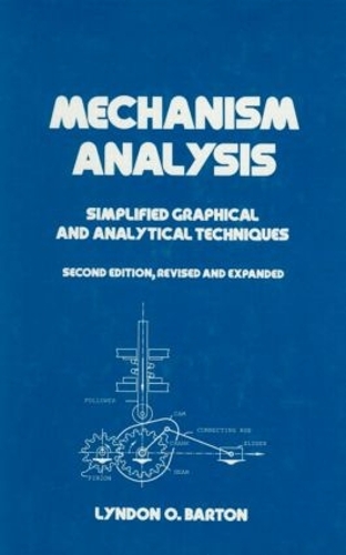 [object Object] «Mechanism Analysis: Simplified and Analytical Techniques, Second Edition», автор Линдон О. Бартон - фото №1