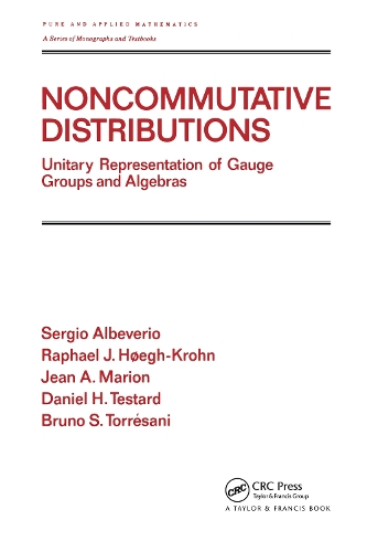 [object Object] «Noncommutative Distributions: Unitary Representation of Gauge Groups and Algebras», авторов B. Торресани, Д. Тестард, Джин А. Марион, Рафаэль Дж. Хёг-Крон, Серджио Альбеверио - фото №1