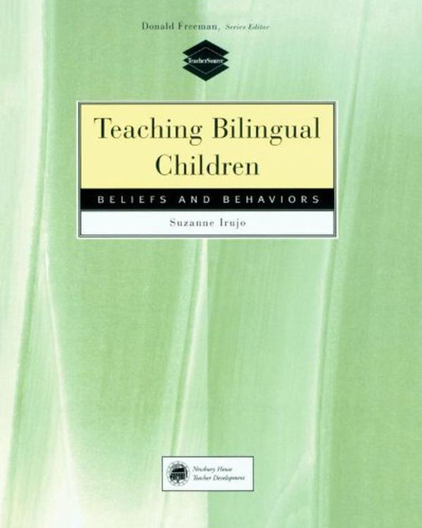

Teaching Bilingual Children. Beliefs and Behaviors