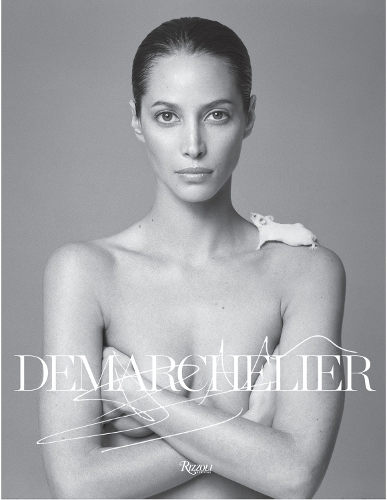 Книга «Patrick Demarchelier: Fashion Photographs Seen and Unseen
