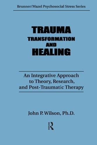 [object Object] «Trauma, Transformation, And Healing.: An Integrated Approach To Theory Research & Post Traumatic Therapy», автор Дж. П. Уилсон - фото №1