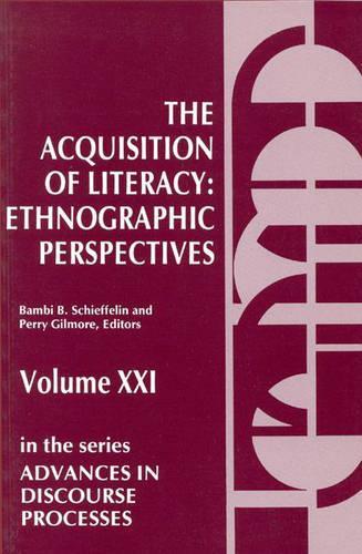 

The Acquisition of Literacy: Ethnographic Perspectives