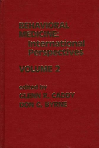 

Behavioral Medicine: International Perspectives, Volume 2