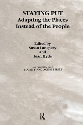 

Staying Put: Adapting the Places Instead of the People