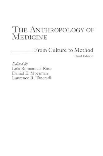 

The Anthropology of Medicine: From Culture to Method