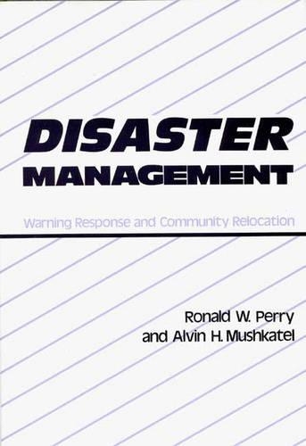 

Disaster Management: Warning Response and Community Relocation