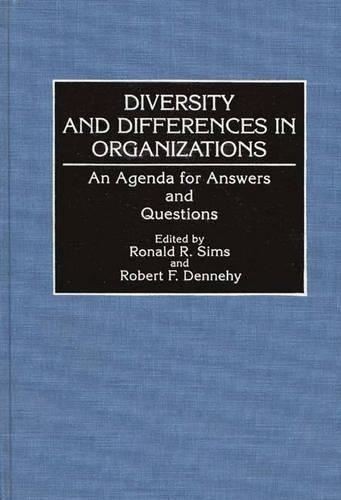 

Diversity and Differences in Organizations: An Agenda for Answers and Questions