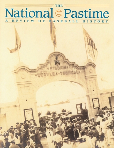 

The National Pastime, Volume 25: A Review of Baseball History