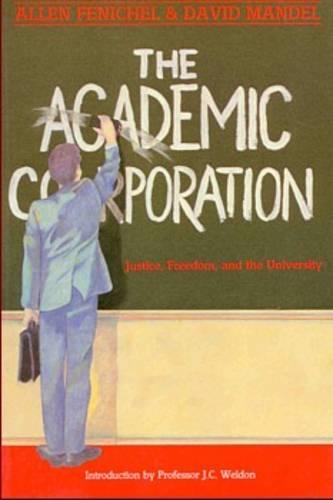 

Academic Corporation: Justice, Freedom and the University