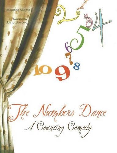 

The Numbers Dance: A Counting Comedy