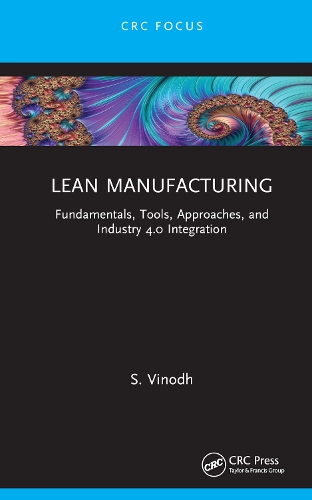 [object Object] «Lean Manufacturing: Fundamentals, Tools, Approaches, and Industry 4.0 Integration», автор С. Вінодх - фото №1