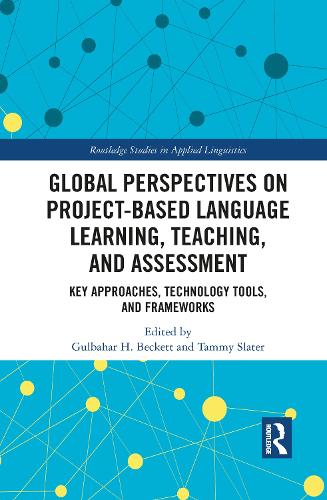 [object Object] «Global Perspectives on Project-Based Language Learning, Teaching, and Assessment: Key Approaches, Technology Tools, and Frameworks» - фото №1