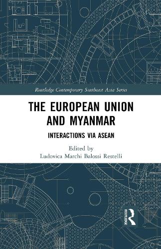 [object Object] «The European Union and Myanmar: Interactions via ASEAN» - фото №1