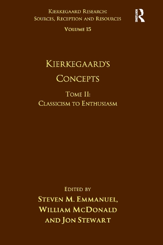 [object Object] «Volume 15, Tome II: Kierkegaard's Concepts: Classicism to Enthusiasm», авторов Стивен М. Эммануэль, Уильям Макдональд - фото №1