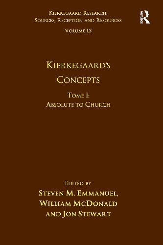 [object Object] «Volume 15, Tome I: Kierkegaard's Concepts: Absolute to Church», авторов Стивен М. Эммануэль, Уильям Макдональд - фото №1