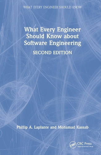 [object Object] «What Every Engineer Should Know about Software Engineering», авторов Мохамад Кассаб, Филипп А. Лаплант - фото №1