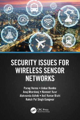 [object Object] «Security Issues for Wireless Sensor Networks», авторів Алакнанда Ашок, Аніл Кумар Бішт, Анкур Думка, Анудж Бхардвадж, Навніт Каур, Параг Верма, Ракш Пал Сінгх Гангвар - фото №1