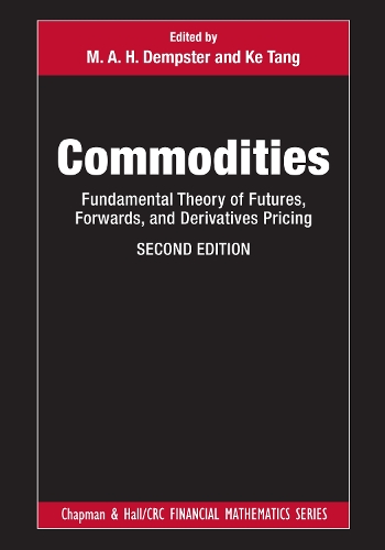 [object Object] «Commodities: Fundamental Theory of Futures, Forwards, and Derivatives Pricing» - фото №1