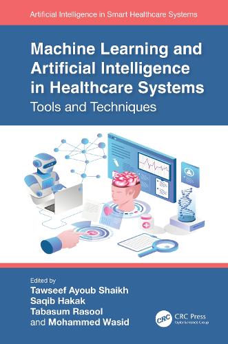 [object Object] «Machine Learning and Artificial Intelligence in Healthcare Systems: Tools and Techniques» - фото №1