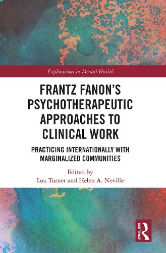 [object Object] «Frantz Fanon’s Psychotherapeutic Approaches to Clinical Work: Practicing Internationally with Marginalized Communities» - фото №1