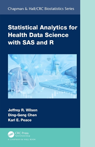 [object Object] «Statistical Analytics for Health Data Science with SAS and R», авторов Дин-Генг Чен, Джеффри Уилсон, Карл Э. Мир - фото №1