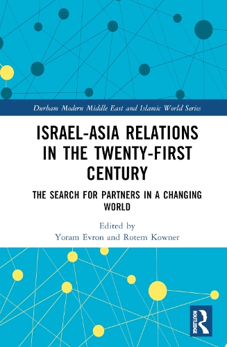 [object Object] «Israel-Asia Relations in the Twenty-First Century: The Search for Partners in a Changing World» - фото №1